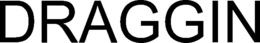 DRAGGIN trademark