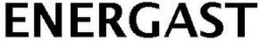 ENERGAST trademark
