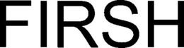 FIRSH trademark