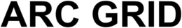 ARC GRID trademark