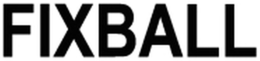 FIXBALL trademark