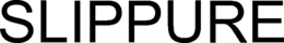 SLIPPURE trademark