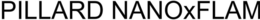 PILLARD NANOXFLAM trademark