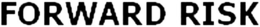 FORWARD RISK trademark