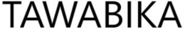 TAWABIKA trademark