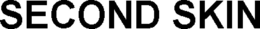 SECOND SKIN trademark
