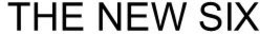 THE NEW SIX trademark
