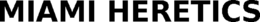 MIAMI HERETICS trademark