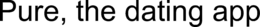 PURE, THE DATING APP trademark