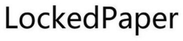 LOCKEDPAPER trademark