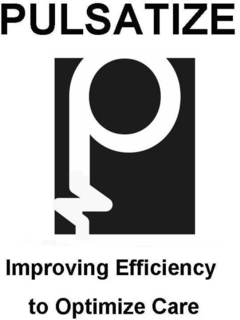 P PULSATIZE IMPROVING EFFICIENCY TO OPTIMIZE CARE trademark