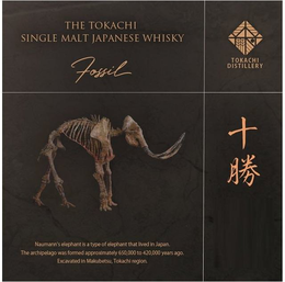 THE TOKACHI SINGLEMALT JAPANESE WHISKY FOSSIL TOKACHI DISTILLERY NAUMANN'S ELEPHANT IS A TYPE OFELEPHANT THAT LIVED IN JAPAN. THE ARCHIPELAGO WAS FORMED APPROXIMATELY 650,000TO 420,000 YEARS AGO. EXCAVATED IN MAKUBETSU, TOKACHI REGION trademark