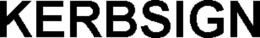 KERBSIGN trademark