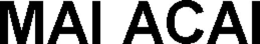 MAI ACAI trademark