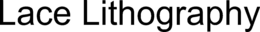 LACE LITHOGRAPHY trademark