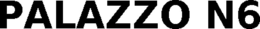 PALAZZO N6 trademark