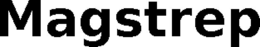 MAGSTREP trademark