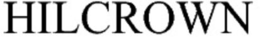 HILCROWN trademark