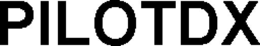 PILOTDX trademark