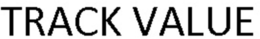 TRACK VALUE trademark