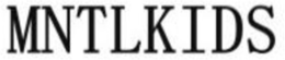 MNTLKIDS trademark