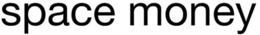 SPACE MONEY trademark