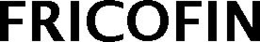 FRICOFIN trademark