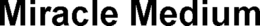 MIRACLE MEDIUM trademark