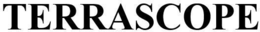 TERRASCOPE trademark