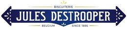 BISCUITERIE JULES DESTROOPER BELGIUM SINCE 1886 trademark