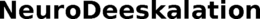 NEURODEESKALATION trademark