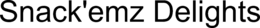 SNACK'EMZ DELIGHTS trademark