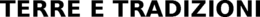 TERRE E TRADIZIONI trademark
