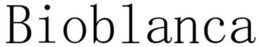 BIOBLANCA trademark