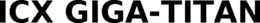 ICX GIGA-TITAN trademark