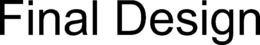 FINAL DESIGN trademark