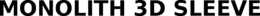 MONOLITH 3D SLEEVE trademark