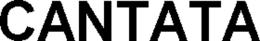 CANTATA trademark