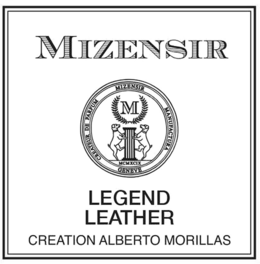 MIZENSIR LEGEND LEATHER CREATION ALBERTO MORILLAS M MCMXCIX MIZENSIR MANUFACTURA GENEVE CREATEUR DE PARFUM trademark