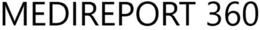 MEDIREPORT 360 trademark