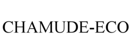 CHAMUDE-ECO trademark