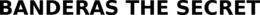 BANDERAS THE SECRET trademark