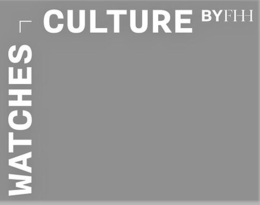 WATCHES CULTURE BYFHH trademark