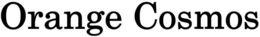 ORANGE COSMOS trademark