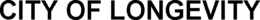 CITY OF LONGEVITY trademark