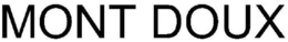 MONT DOUX trademark
