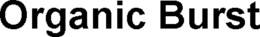 ORGANIC BURST trademark