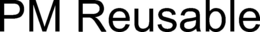 PM REUSABLE trademark