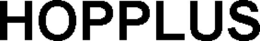 HOPPLUS trademark