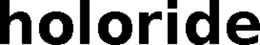 HOLORIDE trademark